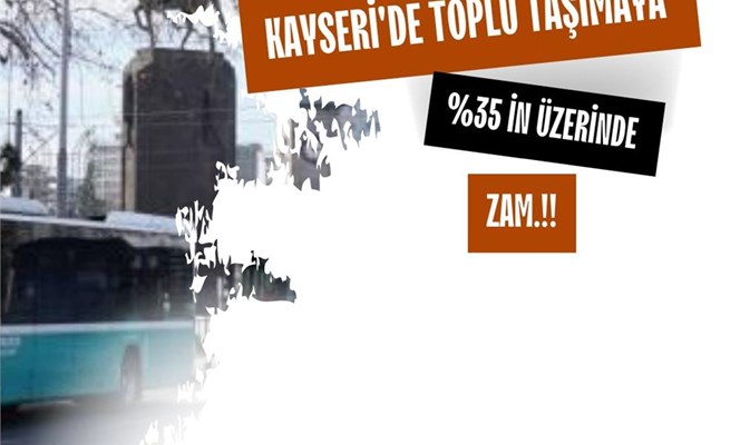 Kayseri'de Toplu Taşımaya Zam